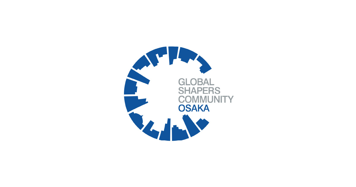 Global Shapers Community Osaka Hub | グローバルシェイパーズコミュニティ 大阪ハブ